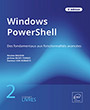 Windows PowerShell Coffret de 2 livres : Des fondamentaux aux fonctionnalités avancées (3e édition)