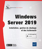 Extrait - Windows Server 2019 Installation, gestion du stockage et des traitements