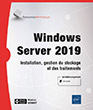 Windows Server 2019 Installation, gestion du stockage et des traitements