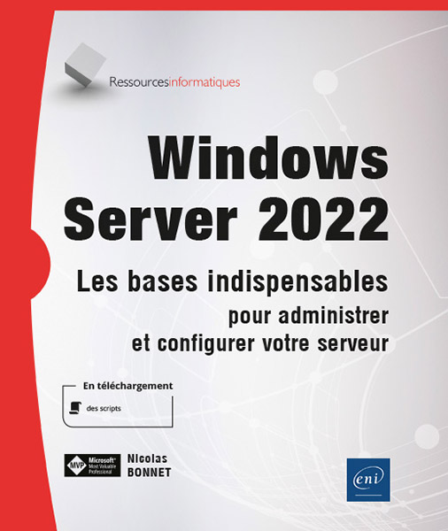 Extrait - Windows Server 2022 Les bases indispensables pour administrer et configurer votre serveur