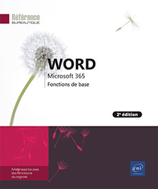 Word Microsoft 365 - Fonctions de base (2e édition)