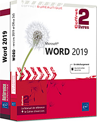 Word (versions 2019 et Office 365) - Coffret de 2 livres : Le Manuel de référence + le Cahier d