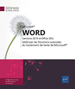 Word (versions 2019 et Office 365) Maîtrisez les fonctions avancées du traitement de texte de Microsoft&reg;