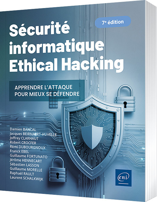 image du livre Sécurité informatique
Ethical Hacking : Apprendre l'attaque pour mieux se défendre (7e édition)