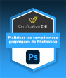 Coupon Certification Bureautique (avec e-surveillance) Maitriser les compétences graphiques de Photoshop