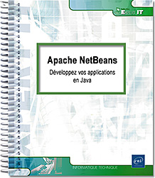 Apache NetBeans - Développez vos applications en Java - Version numérique