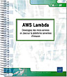 AWS Lambda Développez des micro-services en Java sur la plateforme serverless d'Amazon - Version en ligne