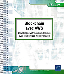 Blockchain avec AWS - Développez votre chaîne de blocs avec les services web d