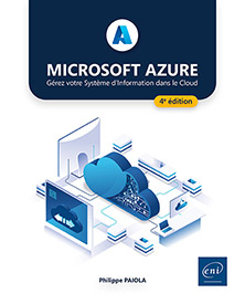 Microsoft Azure - Gérez votre Système d'Information dans le Cloud (4e édition)
