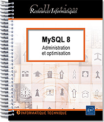 MySQL 8 - Administration et optimisation - Version en ligne