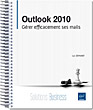 Outlook 2010 Gérer efficacement ses mails - Version en ligne