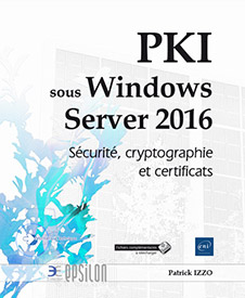 PKI sous Windows Server 2016 - Sécurité, cryptographie et certificats