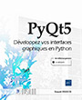 PyQt5 Développez vos interfaces graphiques en Python