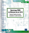Services RDS de Windows Server 2019 Remote Desktop Services : Installation et administration - Version en ligne