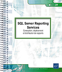 SQL Server Reporting Services - Conception, déploiement et distribution de rapports - Version en ligne
