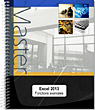 Excel 2013 Maîtrisez les fonctions avancées du tableur de MicrosoftMicrosoft®