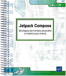 Jetpack Compose - Développez des interfaces accessibles et modernes pour Android