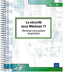 La sécurité sous Windows 11 - Renforcez votre système d'exploitation