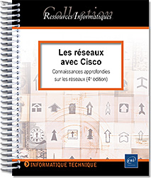 Les réseaux avec Cisco - Connaissances approfondies sur les réseaux (4e édition)