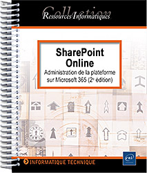 SharePoint Online - Administration de la plateforme sur Microsoft 365 (2e édition)