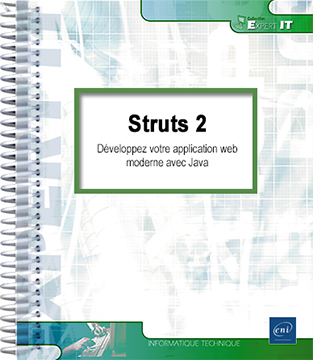 Struts 2 - Développez votre application web moderne avec Java