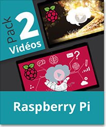 Raspberry PI - Pack de 2 vidéos : Deux projets IoT