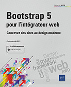 Bootstrap 5 pour l'intégrateur web Concevez des sites au design moderne
