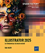 Illustrator 2025 Les fondamentaux du dessin vectoriel