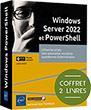 Windows Server 2022 et PowerShell Coffret de 2 livres : Utilisez les scripts pour automatiser vos tâches quotidiennes d
